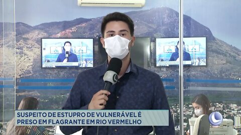 Suspeito de estupro de vulnerável é preso em flagrante em Rio Vermelho