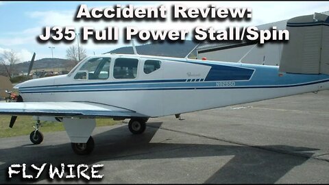 J35 Bonanza Power-On Stall / Spin