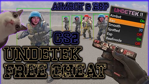 UNDETEK *FREE CHEAT* [CS2 CHEAT] LEGIT CHEATING SIMPLE AIMBOT & ESP + DOWNLOAD & UNDETECTED