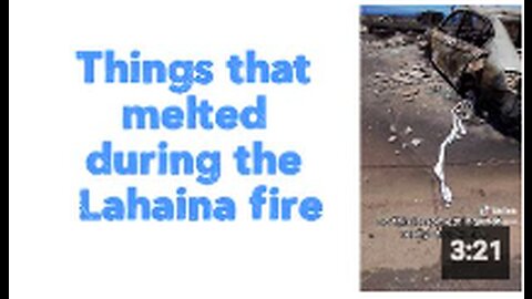 Things that melted during the Lahaina fire