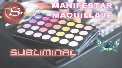 Manifestar Maquillaje - Audio Subliminal 2021