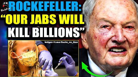 Leaked Video Reveals Rockefeller ‘Predicted’ Covid Jab Depopulation Agenda in 1994