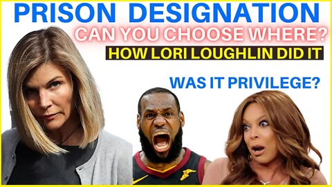 Can You Pick Your Prison? Did Lori Loughlin Use Privilege?