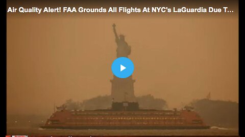 Grounding all flights at LaGuardia Airport in New York City due to the Canadian wildfire smoke