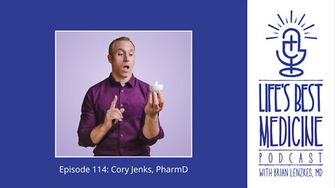 Episode 114: Cory Jenks, PharmD