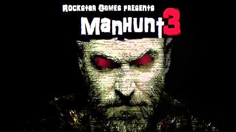 What Happened To Manhunt 3?