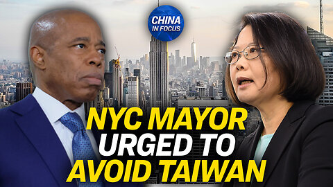 NY Mayor Snubbed Taiwan President After Warning From China