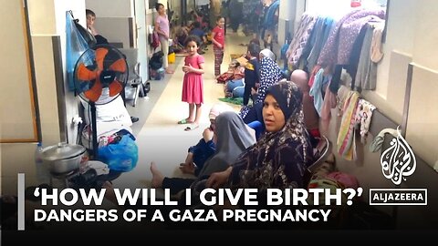 'How will I give birth?': Dangers of a Gaza pregnancy amid Israeli bombing