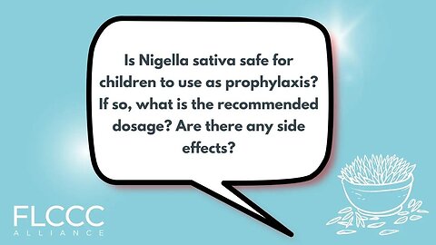 Is Nigella sativa safe for children to use as prophylaxis? If so, what is the recommended dosage? Are there any side effects?