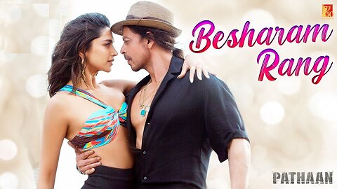 Besharam Rang Song | Pathaan | Shah Rukh Khan | Deepika Padukone Bollywood Songs 2023