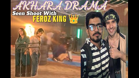 DRAMA SEEN SHOOT WITH FEROZ KHAN || AKHARA DRAMA FIGHT SEEN || PART 1 Official Trailer