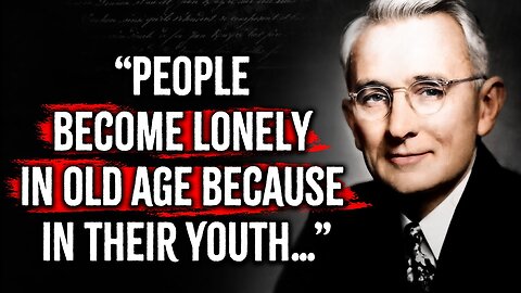 Dale Carnegie's Quotes you should know Before you Get Old