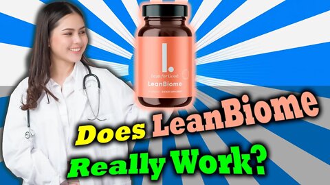 LeanBiome Weight Loss Supplement Review 2022 | Real Reviews | Does Lean Biome Really Works?