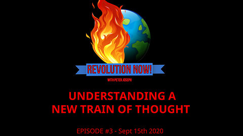 Revolution Now! with Peter Joseph | Ep #3 | Sept 15 2020