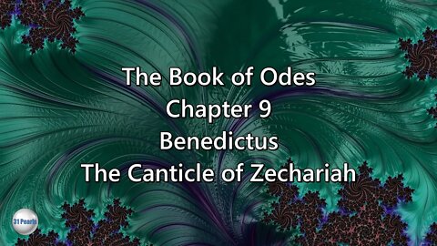 Book of Odes - Chapter 9 - Benedictus - The Canticle of Zechariah