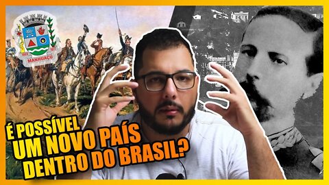 UM PAÍS DENTRO DO BRASIL: A HISTÓRIA DA REPÚBLICA DE MANHUAÇU