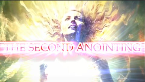 The Second Anointing