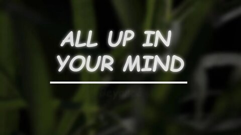 Beyoncé - ALL UP IN YOUR MIND (Lyrics)