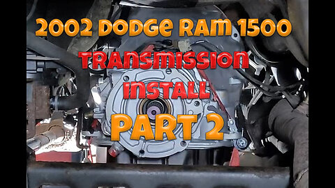 2002 Dodge Ram 1500 Transmission Install 46RE