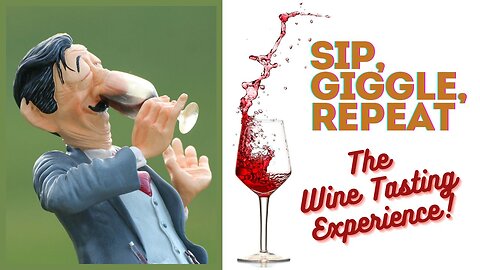 Sip, Giggle, Repeat | The Wine Tasting Experience!