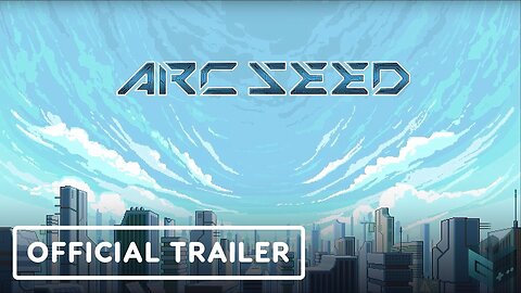 Arc Seed - Official Gameplay Trailer | Guerrilla Collective 2023 Showcase