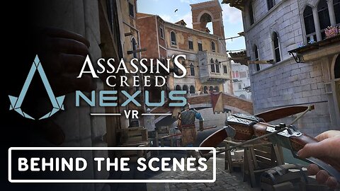 Assassin's Creed Nexus VR - Official Built for VR: Developer Video