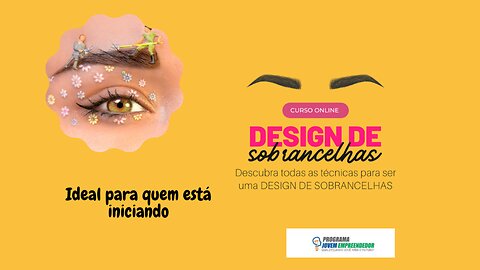 Mostrando Curso de Design de Sobrancelhas Online e Completo do Portal Jovem Empreendedor por Dentro