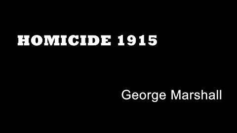 Homicide 1915 - George Marshall - Walworth Murders - British Executions - Capital Punishment UK