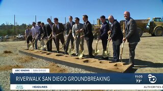 Crews break ground on Riverwalk San Diego