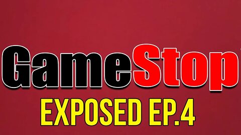 Exposed Episode 4: A Former GameStop Employee