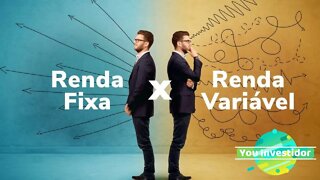 Qual a Diferença Entre Renda Fixa e Variável