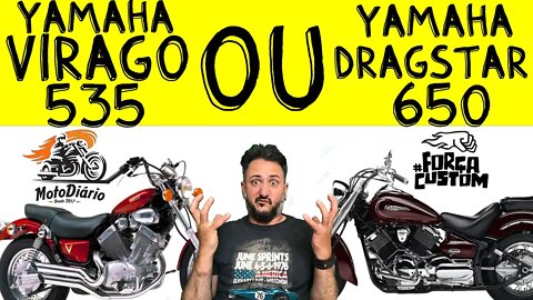 Yamaha Dragstar 650 ou Yamaha Virago 535? Qual é a SUA?