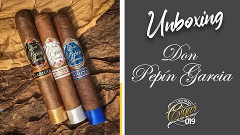 CIGAR 019 - UNBOXING: Don Pepin Garcia