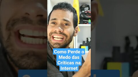 Como Eu Vou Perde o Medo das Críticas das Pessoas na Internet