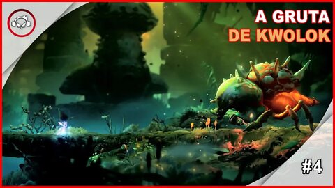 Ori and the Will of the Wisps, A Gruta De Kwolok #4 - Gameplay PT-BR