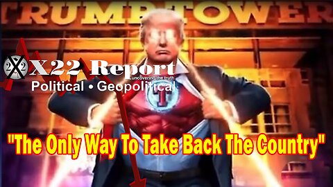 X22 Report Huge Intel: The Only Way To Take Back The Country, Removing The [DS] From This Country