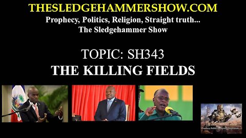 THE SLEDGEHAMMER SHOW SH343 THE KILLING FIELDS