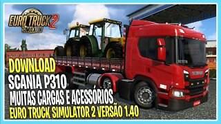 DOWNLOAD SCANIA P310 QUALIFICADA EURO TRUCK SIMULATOR 2 1.40