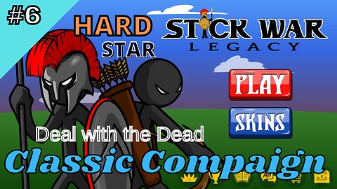 Classic Compaign | Hard Star 6 | Deal with the Dead