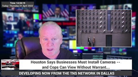 Houston Says Businesses Must Install Cameras -- and Cops Can View Without Warrant...