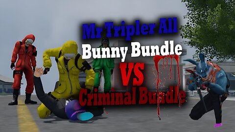 Mr Tripler All Bunny Vs Criminal Bundle_FF 3D Animation Montage Video#SQ Gaming YT