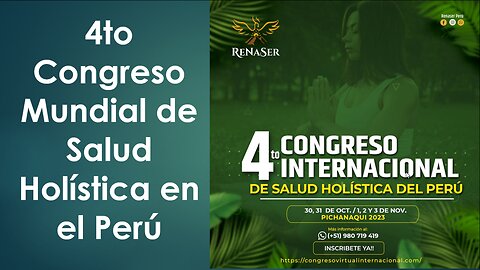 4to Congreso Internacional de Salud Holistica en el Peru