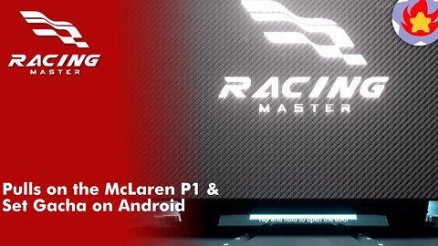 Pulls on the McLaren P1 & Set Gacha on Android | Racing Master