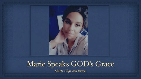 Marie Speaks God's Grace Trust Philippians 4: 6