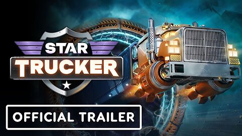 Star Trucker - Official Gameplay Trailer | gamescom 2023