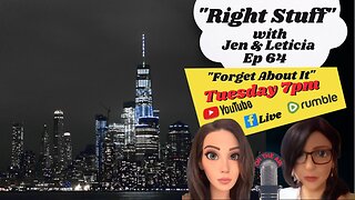 Right Stuff Ep 64 "Forget About It"