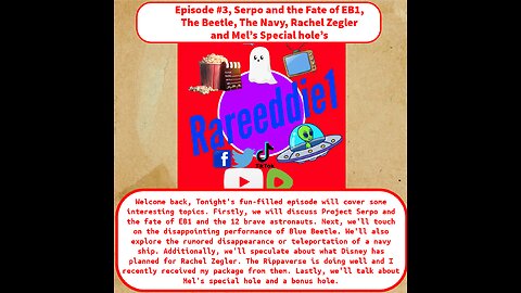 Episode #3, Serpo and the Fate of EB1, The Beetle, The Navy, Rachel Zegler and Mel’s Special hole’s