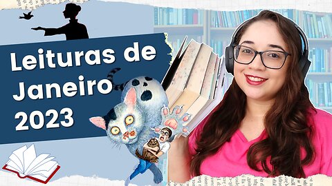 AS 9 LEITURAS DE JANEIRO 2023: Fantasias, clássico e gatos! 📚 | Biblioteca da Rô