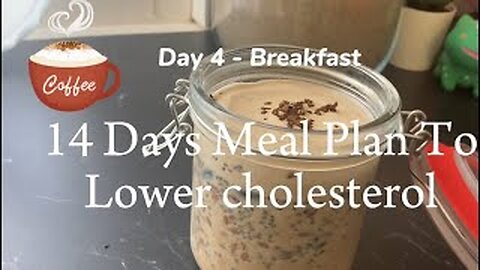 14 Days Meal Plan To Lower Cholesterol- Espresso Coffee ☕️ Overnight Oats Recipe