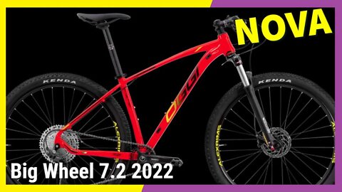 LANÇAMENTO Oggi BIG Wheel 7.2 2022! Confira tudo sobre essa bike e o que mudou!